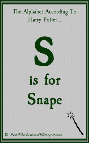 S is for Snape