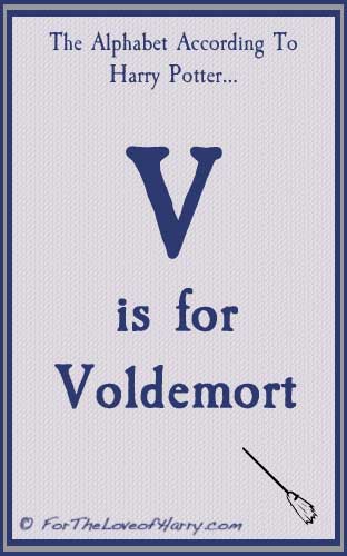 V is for Voldemort