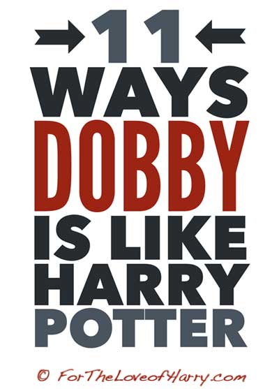 11 ways Dobby is like Harry Potter