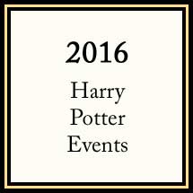 2016 Harry Potter Events